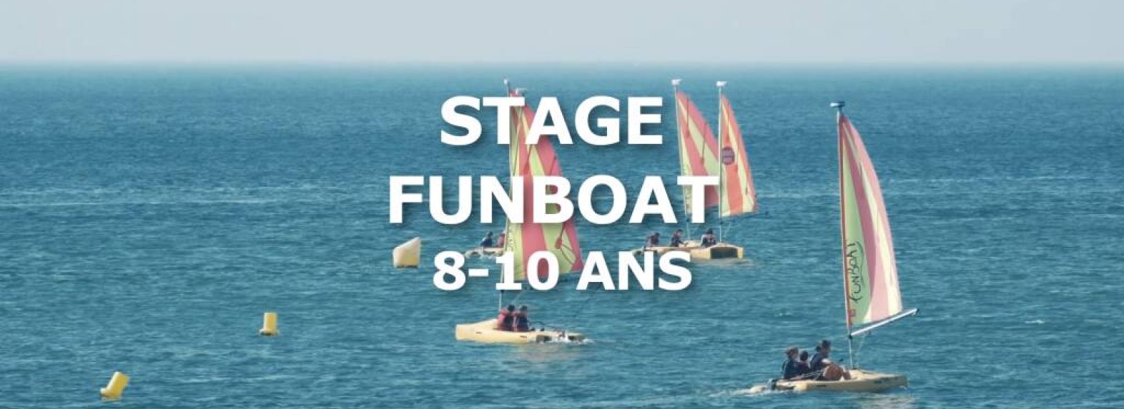 STAGE DE FUNBOAT - BASE NAUTIQUE DE BOISVINET